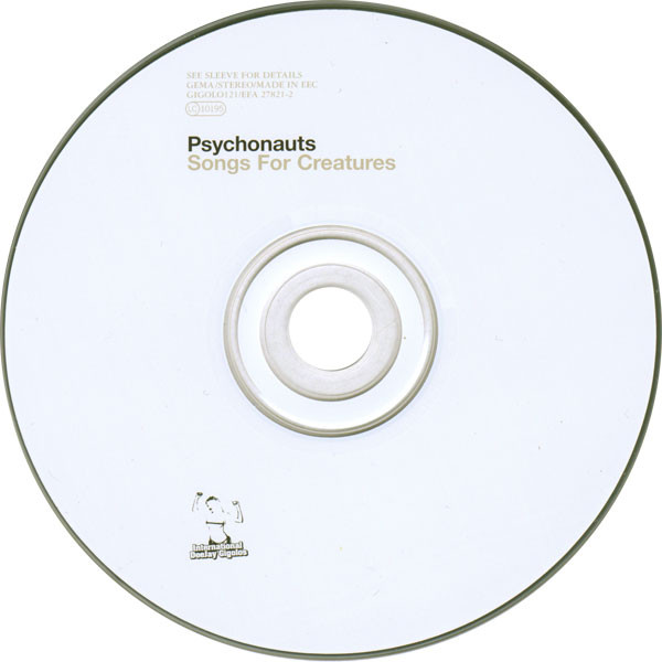 Psychonauts - Songs For Creatures | International Deejay Gigolo Records (GIGOLO 121) - 3