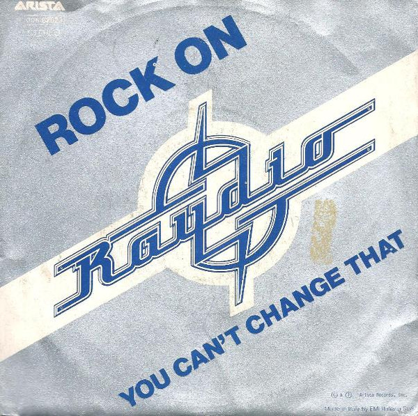 Raydio - You Can't Change That / Rock On | Arista (3C 006-62623) - 2