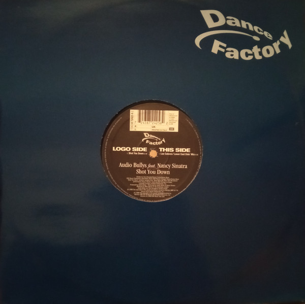 Audio Bullys Feat. Nancy Sinatra - Shot You Down | Dance Factory (7243 8 72425 6 2) - 3 Audio Bullys Feat. Nancy Sinatra - Shot You Down | Dance Factory (7243 8 72425 6 2) - 3