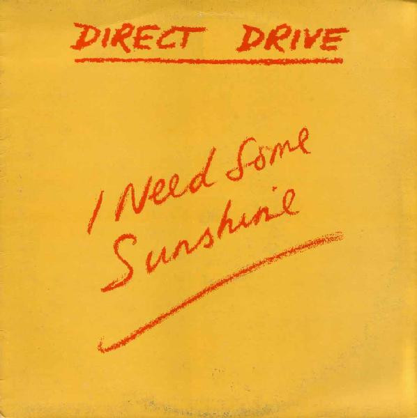 Direct Drive - I Need Some Sunshine | Direct Drive Records (DRD 3)