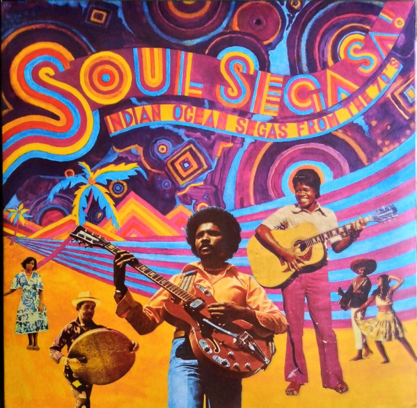 Various - Soul Sega Sa ! Indian Ocean Segas From The 70's | Les Disques Bongo Joe (BJR003)