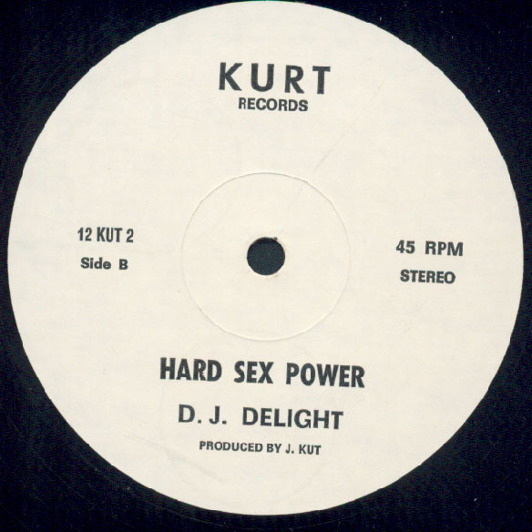 D.J. Delight - Smiley Mix / Hard Sex Power | Kurt Records (12 KUT 2) - main D.J. Delight - Smiley Mix / Hard Sex Power | Kurt Records (12 KUT 2) - main