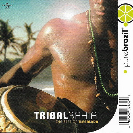 Timbalada - Tribal Bahia - The Best Of Timbalada | Universal Music (0602498074329)