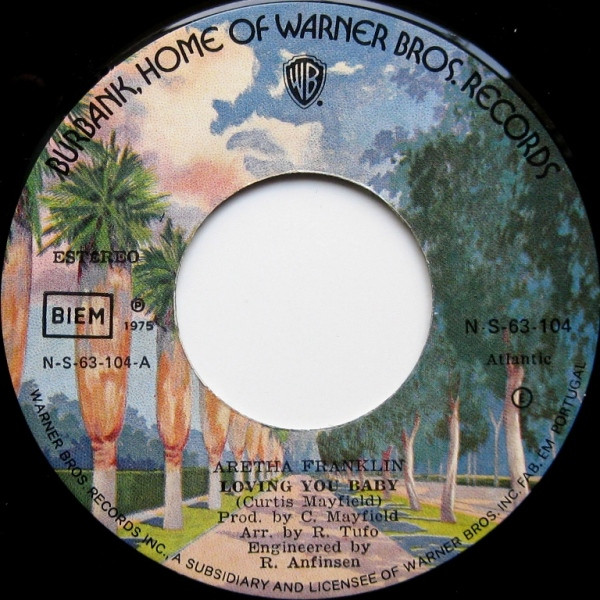 Aretha Franklin - Loving You Baby / Something He Can Feel | Warner Bros. Records (N-S-63-104) - 3