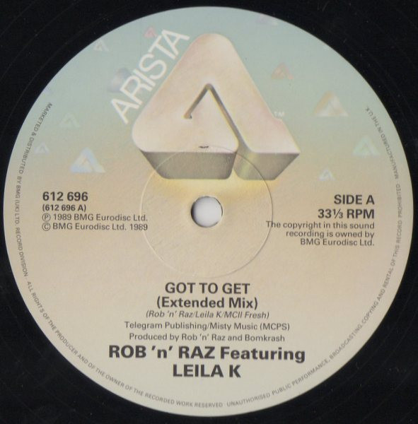 Rob 'N' Raz Featuring Leila K - Got To Get | Arista (612 696) - 2 Rob 'N' Raz Featuring Leila K - Got To Get | Arista (612 696) - 2