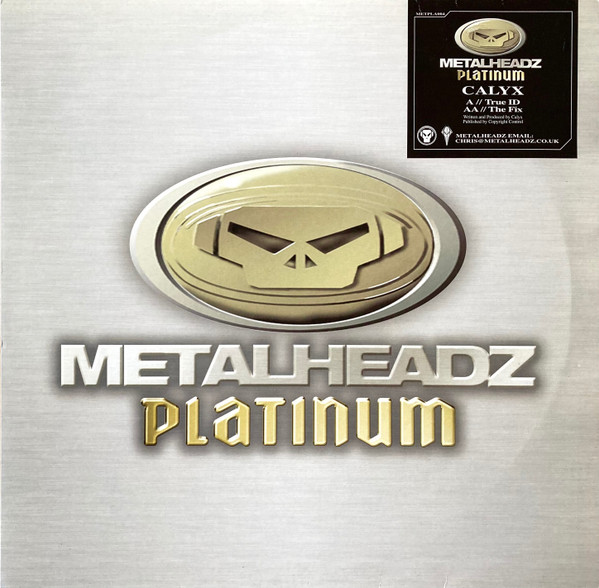 Calyx - True ID / The Fix | Metalheadz Platinum (METPLA 004)