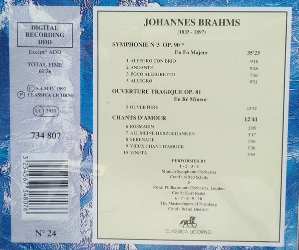 Johannes Brahms - Symphonie No 3 / Ouverture Tragique / Chants D'Amour | Classica Licorne (734 807) - 2