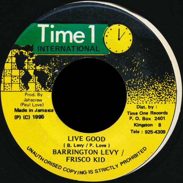 Barrington Levy & Frisco Kid - Live Good | Time 1 International (none) - main Barrington Levy & Frisco Kid - Live Good | Time 1 International (none) - main