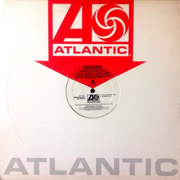 Brandy Featuring Kanye West - Talk About Our Love | Atlantic (PR 301473) - main
