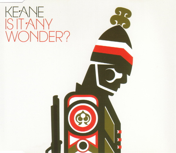 Keane - Is It Any Wonder? | Island Records (9858233) - main