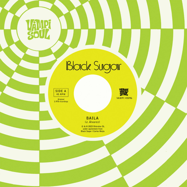 Black Sugar - Baila / Sha La La Means I Love You | Vampi Soul (VAMPI 45096) - main