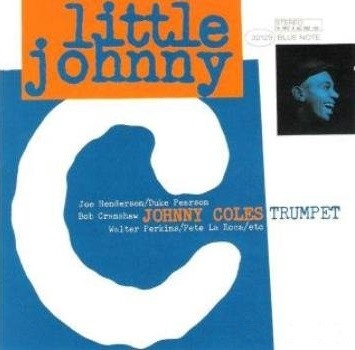 Johnny Coles - Little Johnny C | Blue Note (CDP 7243 8 32129 2 7) - 2