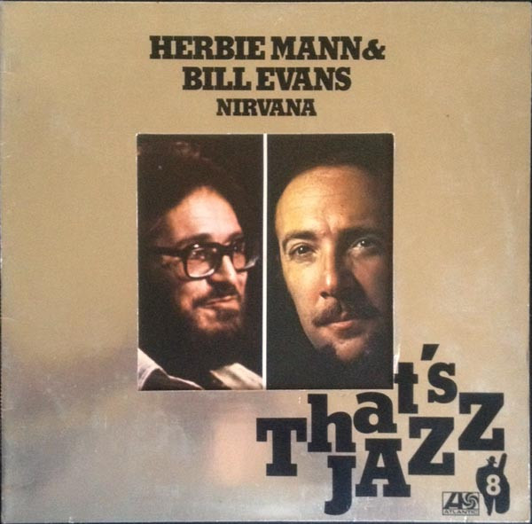 Herbie Mann & Bill Evans - Nirvana | Atlantic (ATL 50 238)