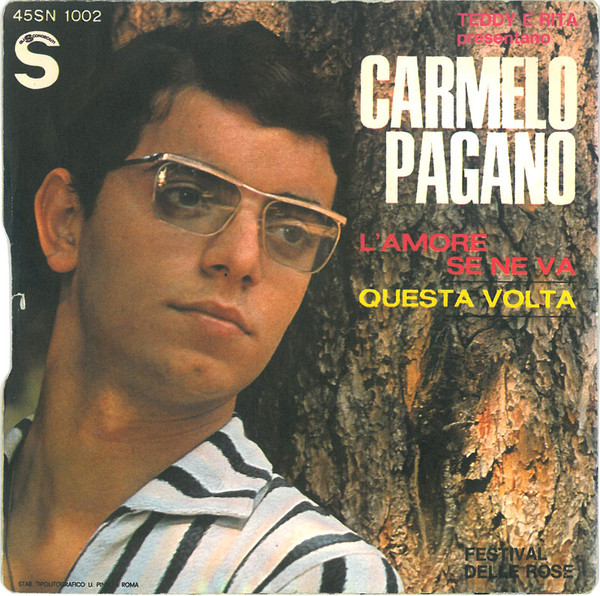 Carmelo Pagano - L'Amore Se Ne Va / Questa Volta | Gli Sconosciuti (45SN 1002) - 3