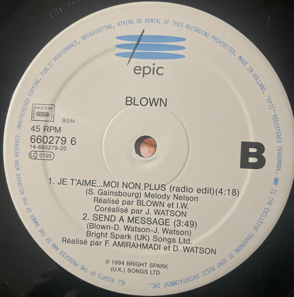 Blown - Je T'Aime...Mon Non Plus | Epic (660279 6)