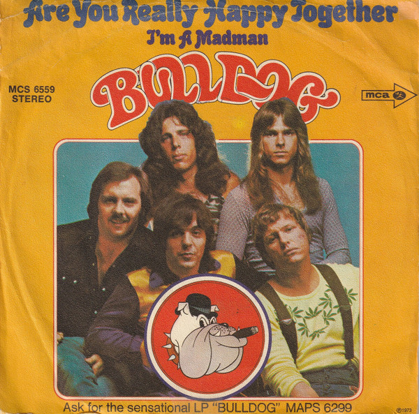Bulldog - Are You Really Happy Together | MCA Records (MCS 6559)