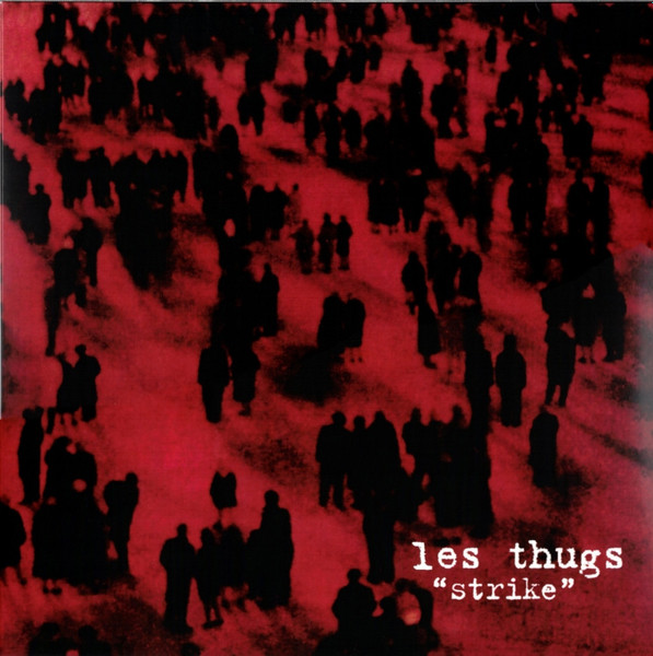 Les Thugs - Strike | Nineteen Something (NS58LP)