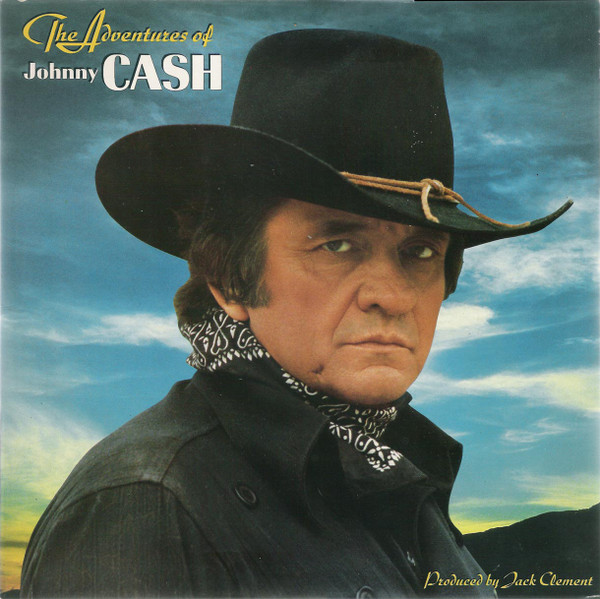 Johnny Cash - The Adventures Of Johnny Cash | CBS (CBS 85881) Johnny Cash - The Adventures Of Johnny Cash | CBS (CBS 85881)
