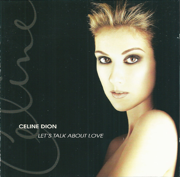 Céline Dion - Let's Talk About Love | Columbia (489159 2)