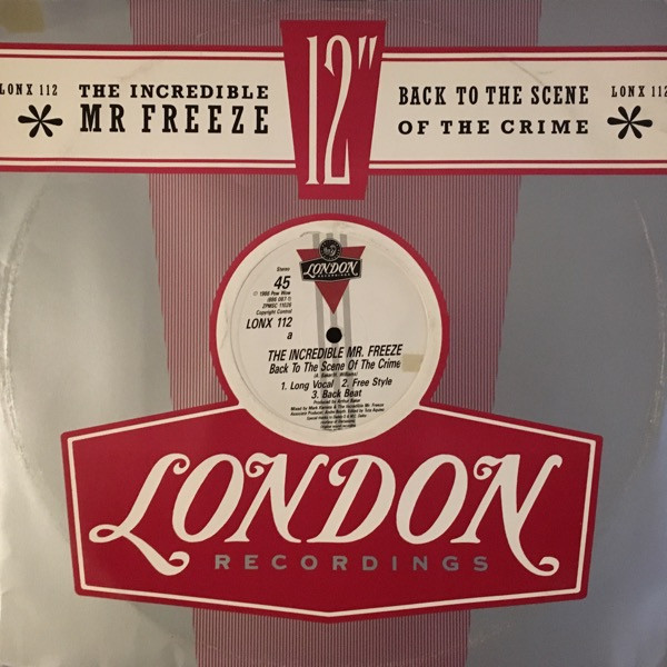 The Incredible Mr. Freeze - Back To The Scene Of The Crime | London Records (LONX 112)