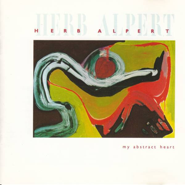 Herb Alpert - My Abstract Heart | A&M Records (395 273-2) - main