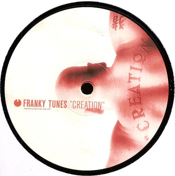 Franky Tunes - Creation | Aqualoop Records (AQL 007) - 2