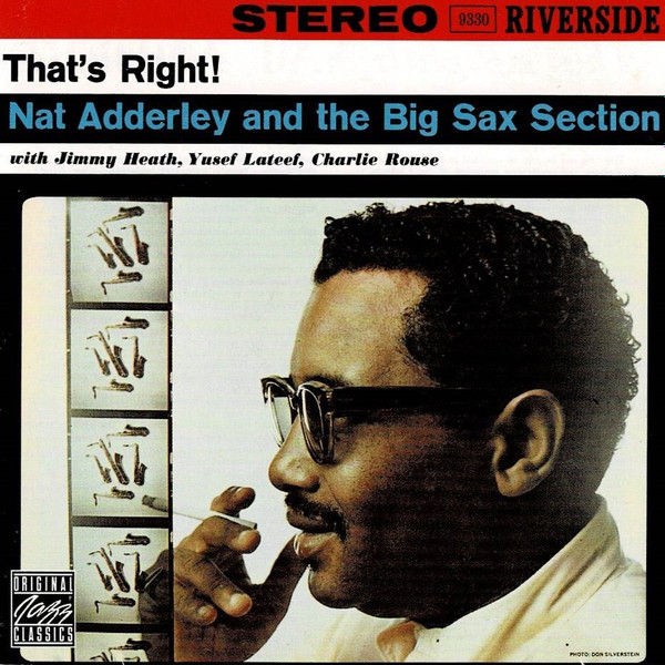 Nat Adderley And The Big Sax Section - That's Right! | Original Jazz Classics (OJCCD-791-2)