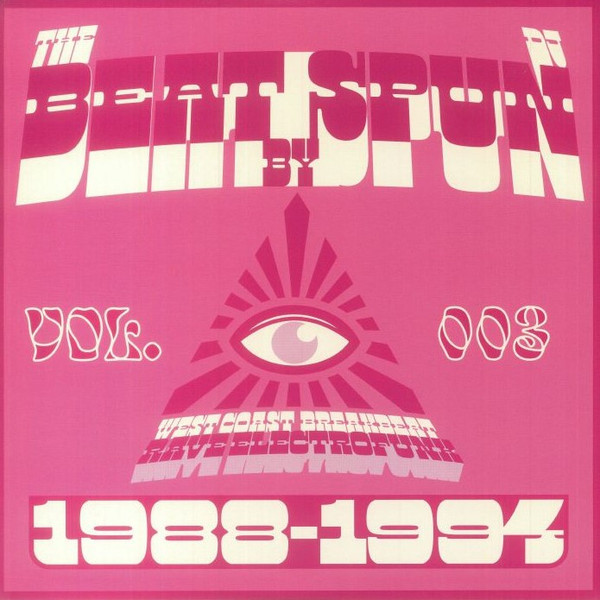 DJ Spun - The Beat By DJ Spun (West Coast Breakbeat Rave Electrofunk 1988-1994) (Vol. 003) | Above Board Projects (BEATSPUN003)