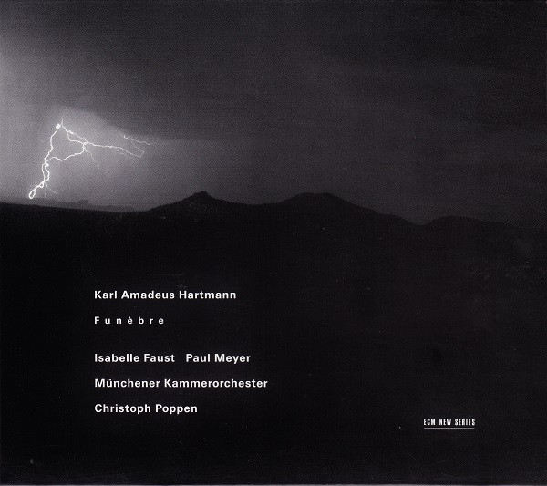 Karl Amadeus Hartmann - Funèbre | ECM Records (ECM 1720)