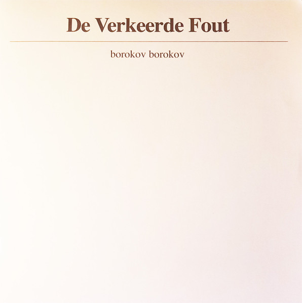 Borokov Borokov - De Verkeerde Fout | Rotkat Records (ROTKAT 035LP)