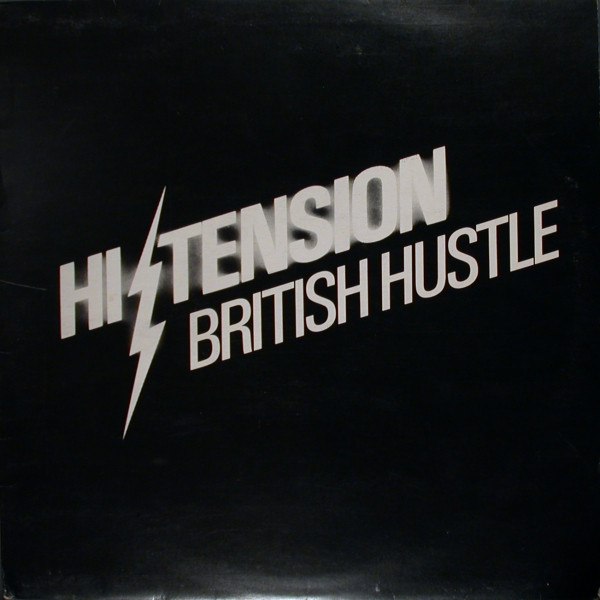 Hi-Tension - British Hustle | Island Records (12WIP 6446)