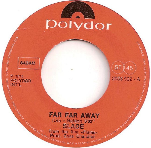 Slade - Far Far Away | Polydor (2058 522) - 3