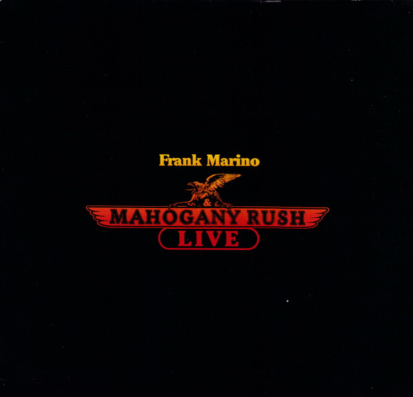 Frank Marino & Mahogany Rush - Live | CBS (CBS 82621) - main Frank Marino & Mahogany Rush - Live | CBS (CBS 82621) - main