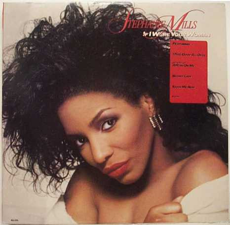 Stephanie Mills - If I Were Your Woman | MCA Records (MCA 5996)