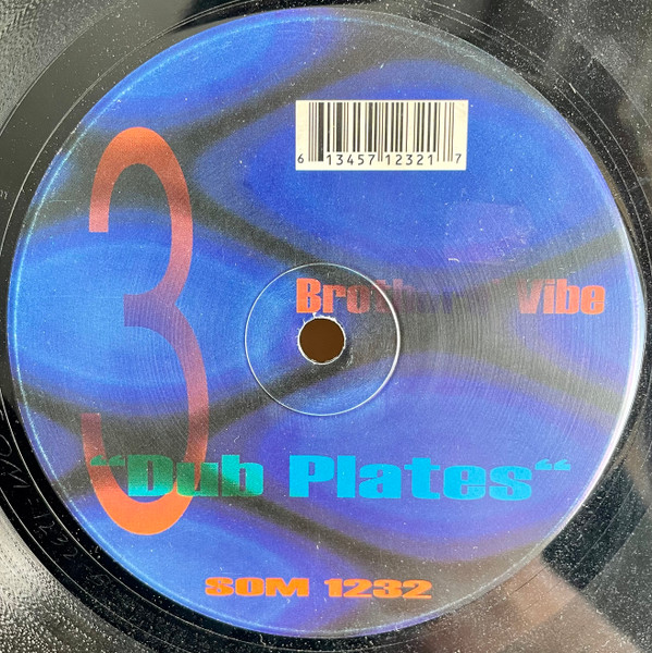 Brothers' Vibe - Dub Plates 3 | S.O.M. Records (SOM 1232)