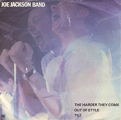 Joe Jackson Band - The Harder They Come / Out Of Style / Tilt | A&M Records (PAMS 7536 F)