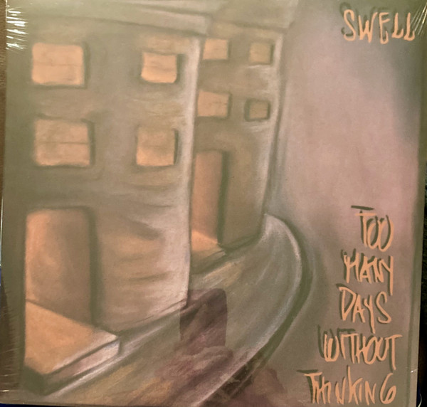 Swell - Too Many Days Without Thinking | Beggars Banquet (BBQ2689LPE) - main Swell - Too Many Days Without Thinking | Beggars Banquet (BBQ2689LPE) - main