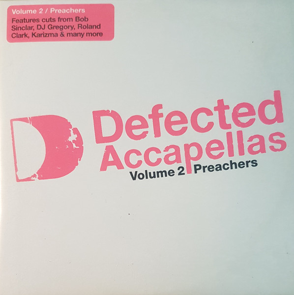 Various - Defected Accapellas Volume 2 (Preachers) | Defected (DEFAC02CD)