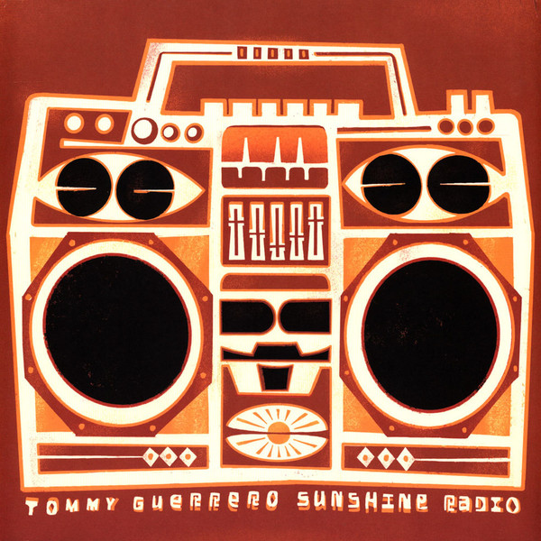 Tommy Guerrero - Sunshine Radio | Too Good (TG018)