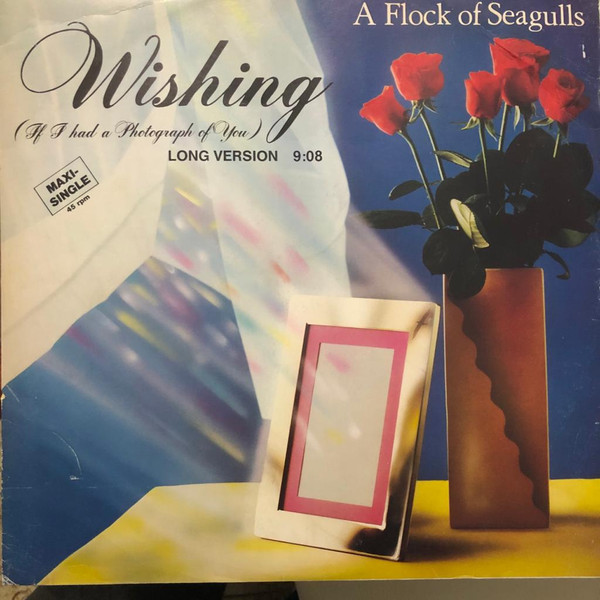 A Flock Of Seagulls - Wishing (If I Had A Photograph Of You) (Long Version) | Jive (6.20 172) - main A Flock Of Seagulls - Wishing (If I Had A Photograph Of You) (Long Version) | Jive (6.20 172) - main