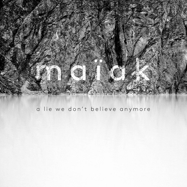 Maïak - A Lie We Don’t Believe Anymore | Urgence Disk Records (KAB 334)