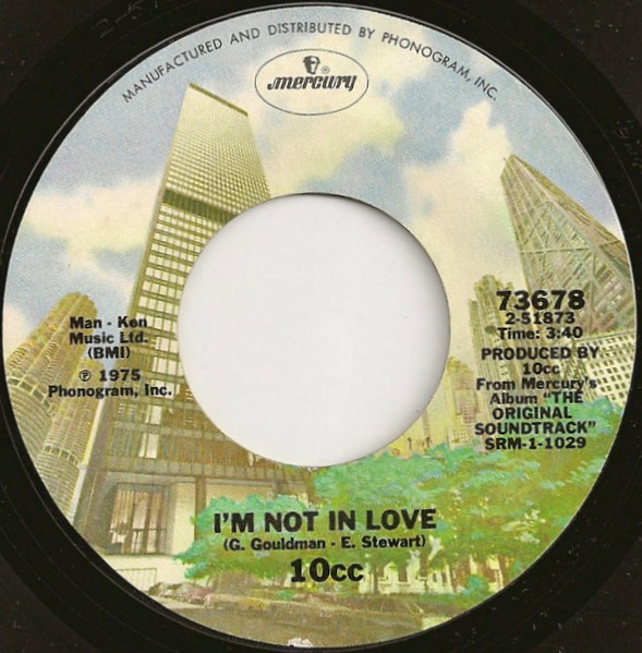 10cc - I'm Not In Love | Mercury (73678)