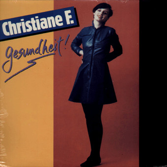 Christiane F. - Gesundheit! | Posh Boy (PBS 1034)