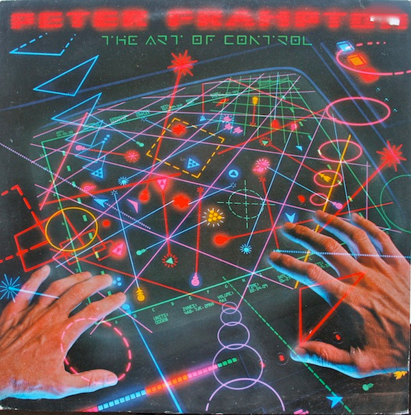 Peter Frampton - The Art Of Control | A&M Records (AMLH 64905) - main
