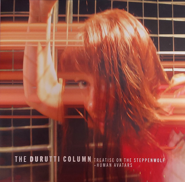 The Durutti Column - Treatise On The Steppenwolf + Human Avatars | Factory Benelux (FBN 63) - main The Durutti Column - Treatise On The Steppenwolf + Human Avatars | Factory Benelux (FBN 63) - main