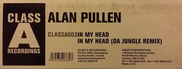 Alan Pullen - In My Head | Class A Recordings (CLASSA003) - 2 Alan Pullen - In My Head | Class A Recordings (CLASSA003) - 2