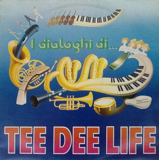Tee Dee Life - I Dialoghi Di...Tee Dee Life | CGD (CGD 20119)