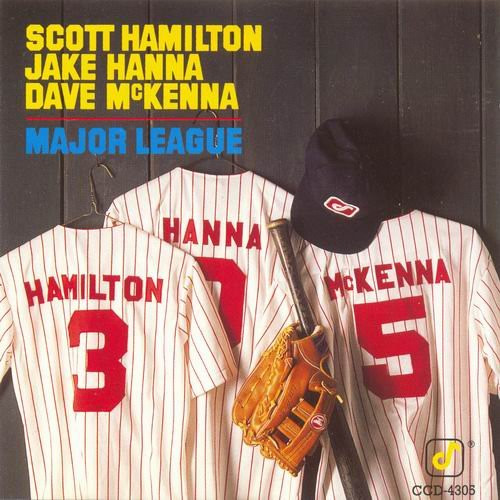 Scott Hamilton / Jake Hanna / Dave McKenna - Major League | Concord Jazz (CCD-4305) - main
