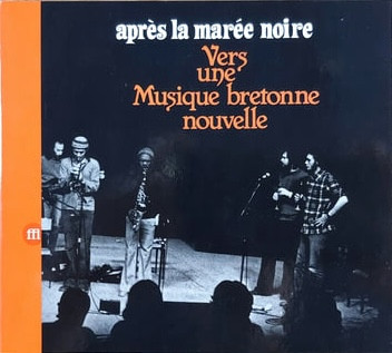 François Tusques & Intercommunal Free Dance Music Orchestra - Après La Marée Noire - Vers Une Musique Bretonne Nouvelle | SouffleContinu Records (FFLCD093)