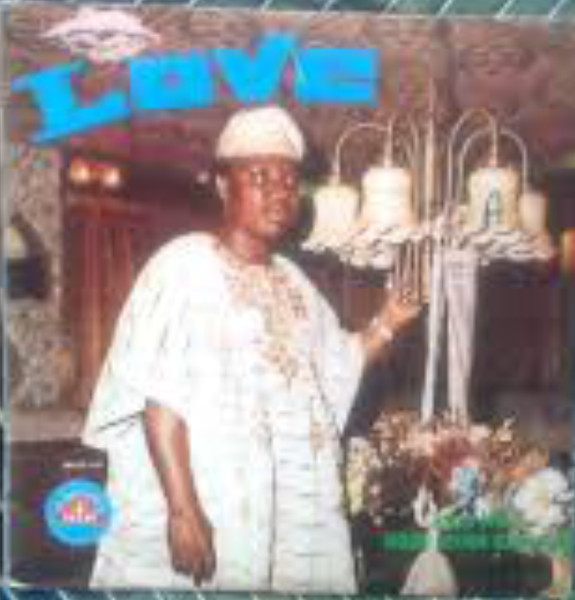 Alhaji (Chief) Sikiru Ayinde Barrister And His Supreme Fuji Commanders - Love | Siky Oluyole Records (SKOLP 023)